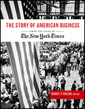 The Story of American Business: From the Pages of The New York Times