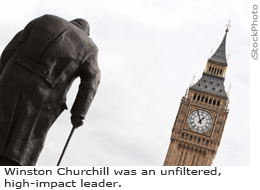 Winston Churchill was an unfiltered, high-impact leader