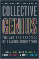 Collective Genius: The Art of Practice of Leading Innovation