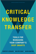 Critical Knowledge Transfer: Tools for Managing Your Company's Deep Smarts