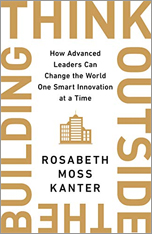 Book cover for Think Outside the Building: How Advanced Leaders Can Change the World One Smart Innovation at a Time