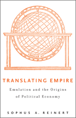 Translating Empire: Emulation and the Origins of Political Economy